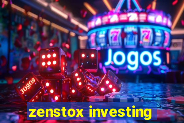 zenstox investing